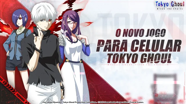 Tokyo Ghoul: Break the Chains é o novo game do anime para os dispositivos móveis!
