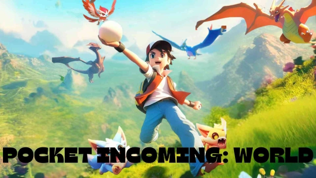 Pocket Incoming: World Beginner Guide - Step into the Vibrant World with Tips