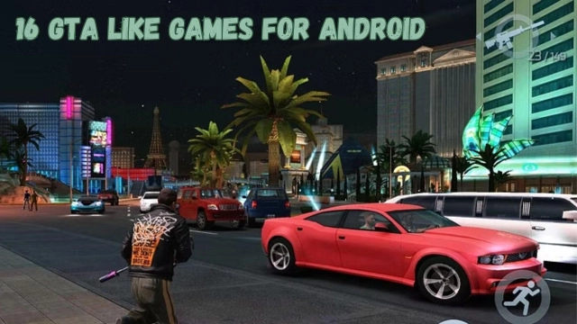 16 GTA Like Games for Android 2025