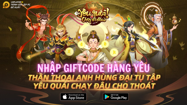 YÊU QUÁI ! CHẠY ĐI ĐÂU: tổng hợp giftcode và hướng dẫn cách nhập