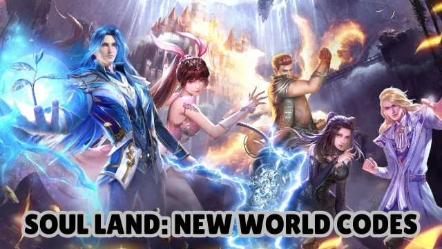 Soul Land New World Codes - July 2025