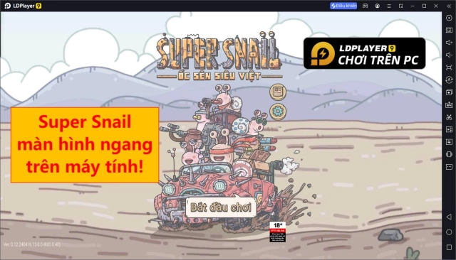 Super Snail-Ốc Sên Siêu Việt: cách sở hữu tầm nhìn rộng với màn hình ngang trên PC