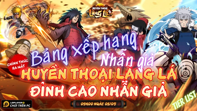 Huyền Thoại Làng Lá: Bảng xếp hạng / Tier list nhân vật