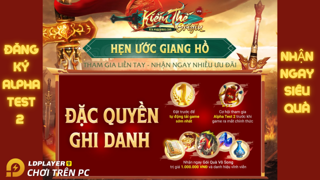 『GIỚI THIỆU』Đăng ký Alpha Test đợt 2 huyền thoại Kiếm Thế Origin