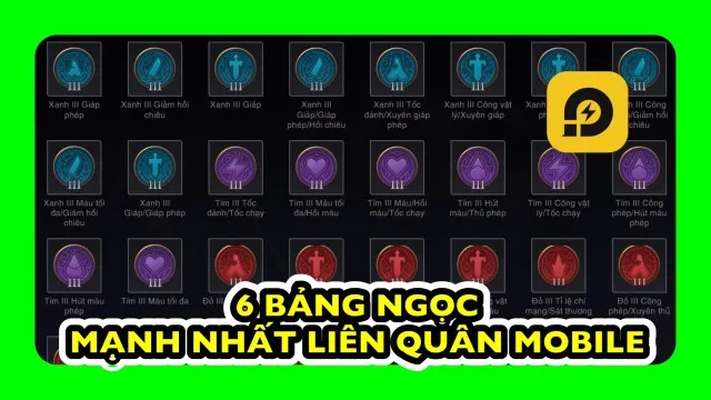 Liên Quân Mobile: 6 Bảng Ngọc Mạnh Nhất Game Mà Các Cao Thủ Sử Dụng