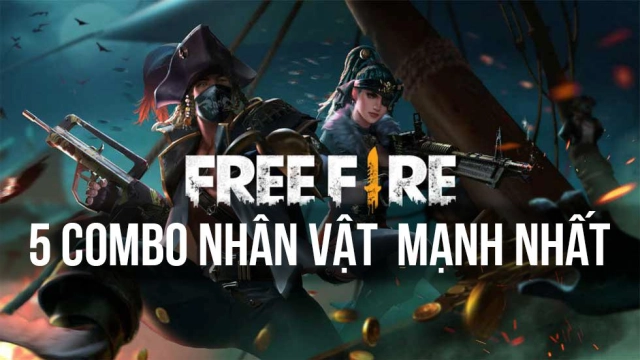 Garena Free Fire: Top 5 combo nhân vật mạnh nhất hiện tại