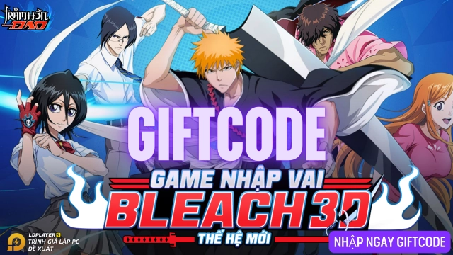 Trảm Hồn Đao Mobile: tổng hợp giftcode và hướng dẫn cách nhập