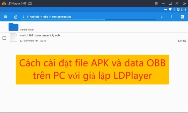Cách cài đặt file APK và data OBB trên PC với giả lập LDPlayer