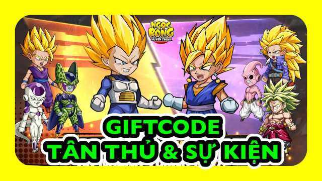 Ngọc Rồng Huyền Thoại: Tổng Hợp Giftcode Tân Thủ & Sự Kiện Đầu Game, Cách Nhập Giftcode, Tải Game Trên PC