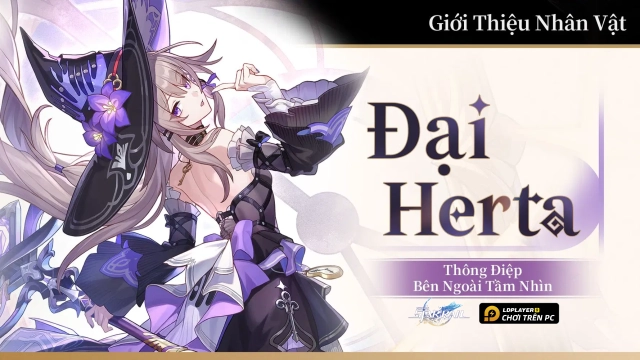 Honkai: Star Rail - Hướng dẫn build Đại Herta chiến mọi content Endgame