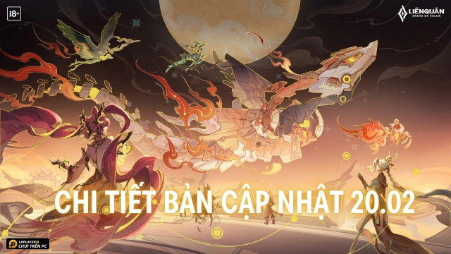 Cập nhật Liên Quân Mobile: Điều chỉnh cân bằng 20.02 - phiên bản Càn Nguyên Tiên Cảnh