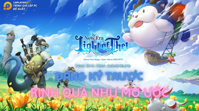 『GAME MỚI』Light of Thel: New Era phiên bản mới sắp ra mắt ở khu vực Đông Nam Á và chuỗi sự kiện tặng quà siêu khủng