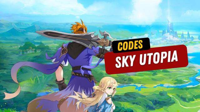 Sky Utopia Redeem Codes to Advance In Your Gameplay - April 2025