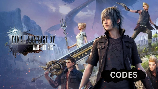 Final Fantasy XV: War for Eos Redeem Codes - June 2025