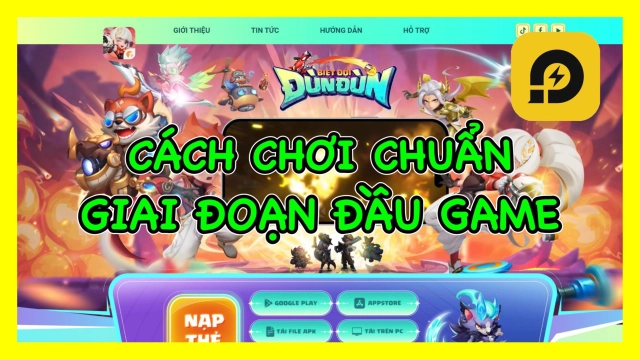 『HƯỚNG DẪN』Biệt Đội Đùn Đùn: Hướng Dẫn Chơi Chuẩn Giai Đoạn Đầu Game