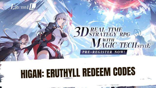Higan: Eruthyll Redeem Codes to Collect Free Rewards - March 2025