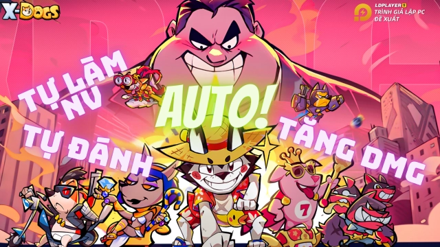 『HƯỚNG DẪN』Auto tự đánh tăng sát thương, auto nhiệm vụ ngày trong X-Dogs Siêu Khuyển trên LDPlayer