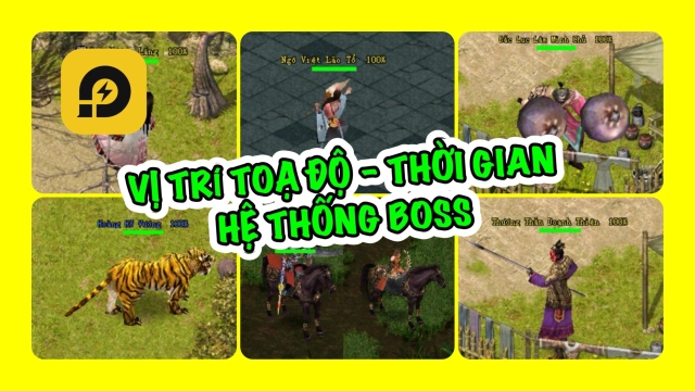 Kiếm Hiệp Tình 2 Mobile: Hướng Dẫn Tọa Độ Boss Hoàng Kim Và Boss Thế Giới