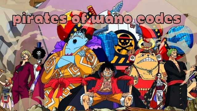 Pirates Of Wano Codes - January 2026