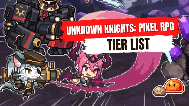 Unknown Knights: Pixel RPG Tier List - The Best Knights From  March 2025