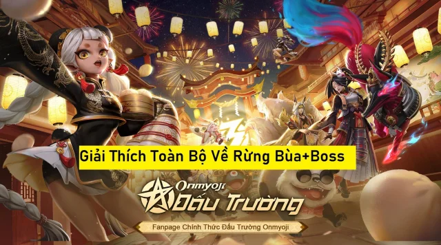 『HƯỚNG DẪN』 Đấu Trường Onmyoji - Giải Thích Toàn Bộ Về Rừng Bùa + Boss