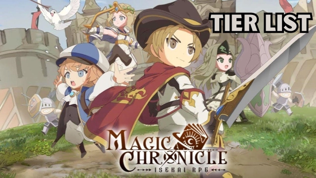 Magic Chronicle Isekai RPG Tier List & Reroll Guide for Best Characters in  March 2025