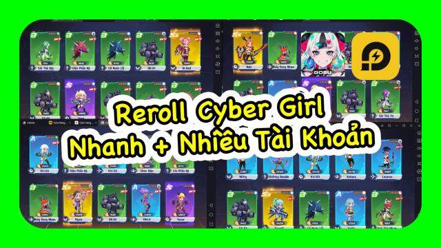 『HƯỚNG DẪN』Đấu Trường ATOM: Hướng Dẫn Reroll Cyber Girl Nhanh và Nhiều Tài Khoản