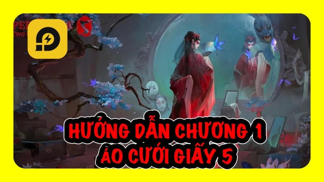 Áo Cưới Giấy 5 Kịch Kiếp Sau: Hướng Dẫn Vượt Chương 1 - Ác Mộng Cũ