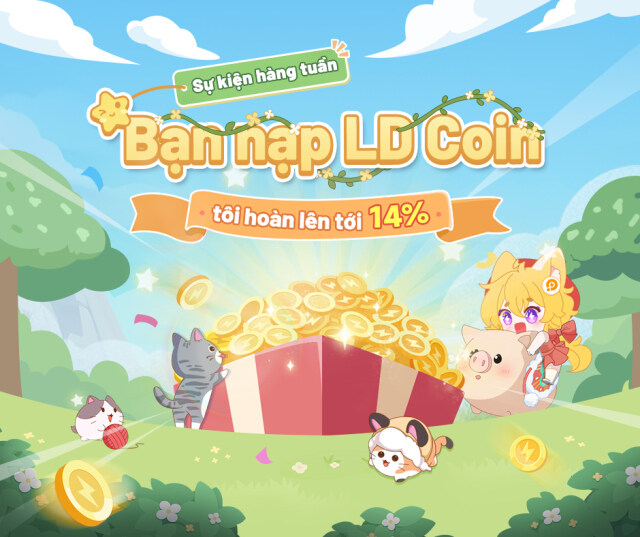 EVENT LD COIN『Bạn nạp, tôi hoàn!』(lên tới 14%)