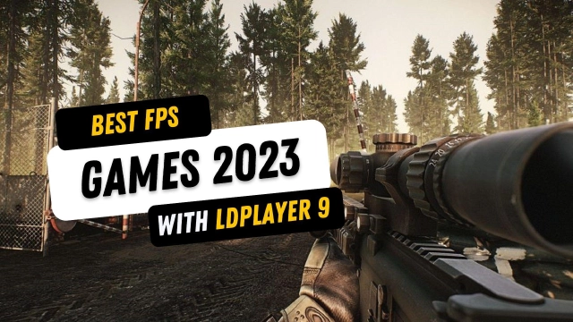 Best FPS Games 2025 with LDPlayer 9