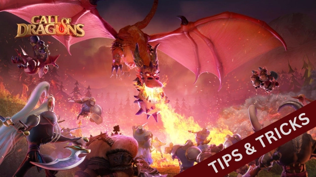 Call of Dragons Tips and Tricks to Turn Your Gameplay into Pro