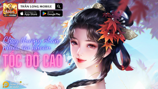 Thần Long Mobile: hướng dẫn chạy thương nhân nhiều acc tốc độ cao
