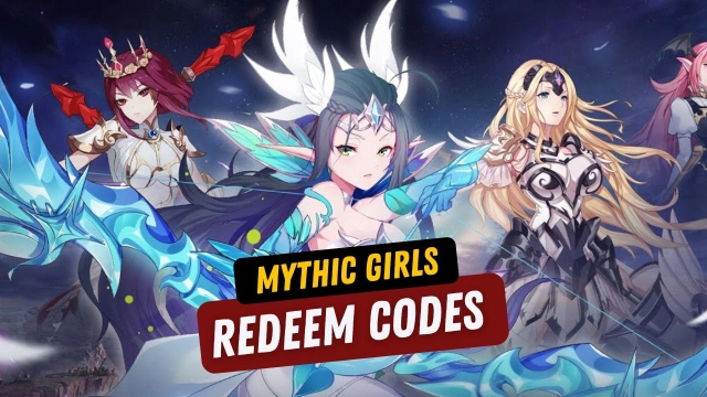 Mythic Girls Redeem Codes for More Freebies -March 2025