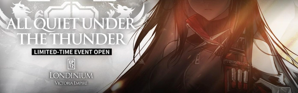 Arknights Main Story Chapter 12 - All Quiet Under The Thunder Release Guide