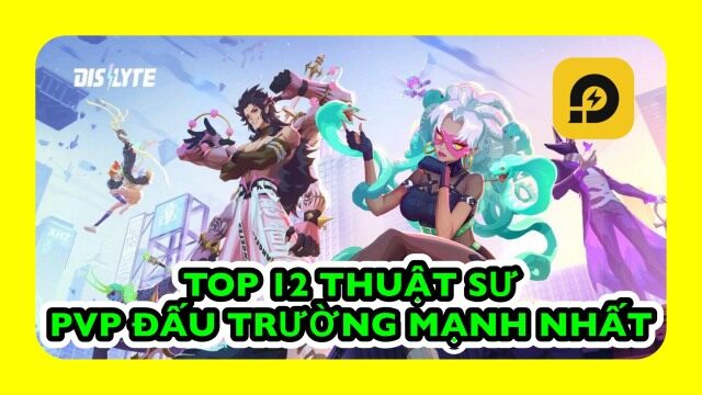 Dislyte: Nhịp Điệu Huyền Bí: Top 12 Nhân Vật PVP Mạnh Nhất - Đấu Trường Cực Khỏe