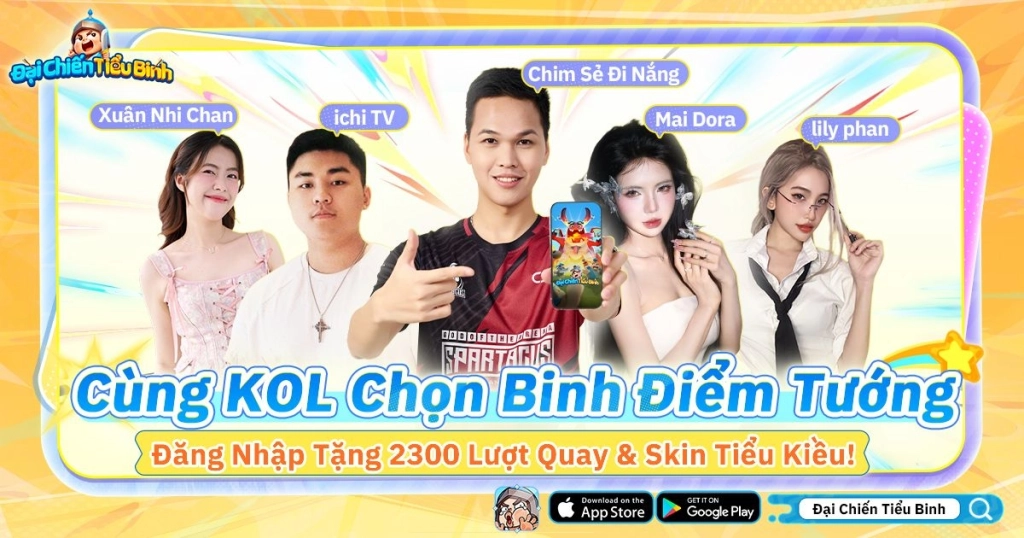 Cùng các KOL chọn binh điểm tướng tại Đại Chiến Tiểu Binh