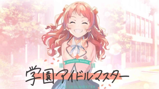 Hatsuboshi Gakuen: Idolmaster Codes: Make Your Idols Shine – 2025 March