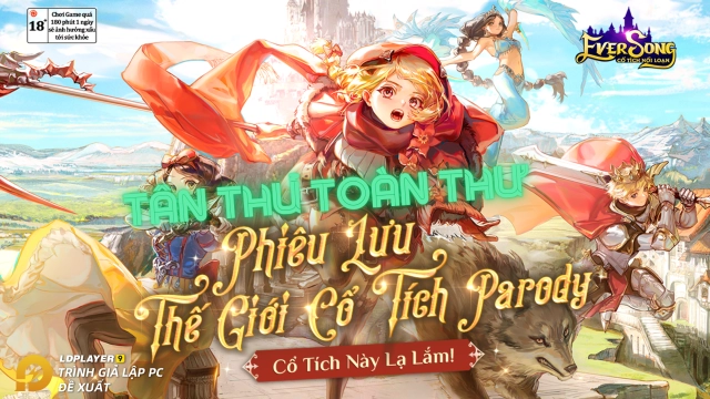 『HƯỚNG DẪN』Ever Song: Cổ Tích Nổi Loạn hướng dẫn tân thủ phát triển nhanh