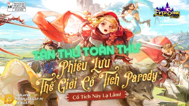 『HƯỚNG DẪN』Ever Song: Cổ Tích Nổi Loạn hướng dẫn tân thủ phát triển nhanh