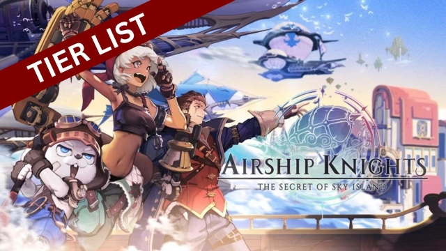 Airship Knights Tier List and Reroll Guide for all The Newbies March 2025