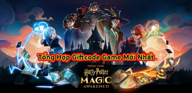 『GIFTCODE』Tổng Hợp GiftCode Harry Potter: Phép Thuật Thức Tỉnh và Hướng Dẫn Cách Nhập