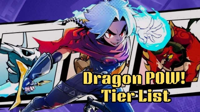 Dragon POW! Tier List – Selecting the Best Dragons in  March 2025