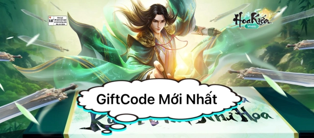 『GIFTCODE』Hoa Kiếm Mobile : Tổng hợp code mới nhất & Cách nhập code tân thủ