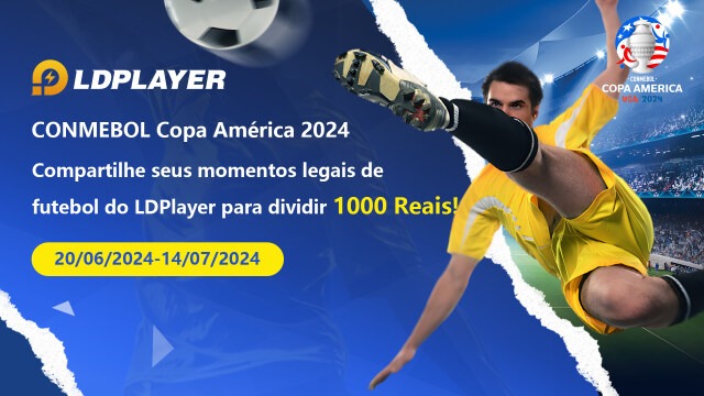 Evento especial de LDPlayer Brasil para celebrar Copa América 2024