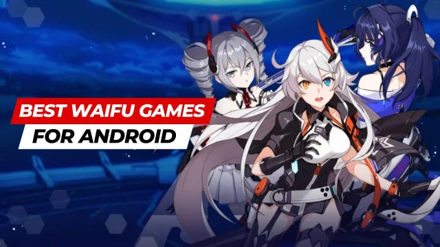 Best Waifu Gacha Games for Android – Step to the Anime World in December 2023