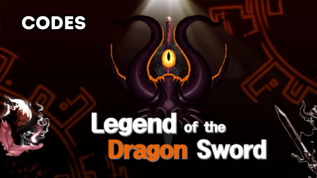 Legend of the Dragon Sword Codes: Unleash Your Inner Dragon Power - 2025 March