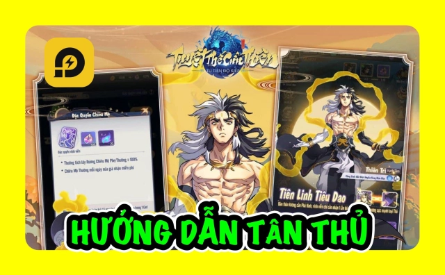 『HƯỚNG DẪN』Tuyệt Thế Cửu Thiên: Hướng Dẫn Tân Thủ Giai Đoạn Đầu Game