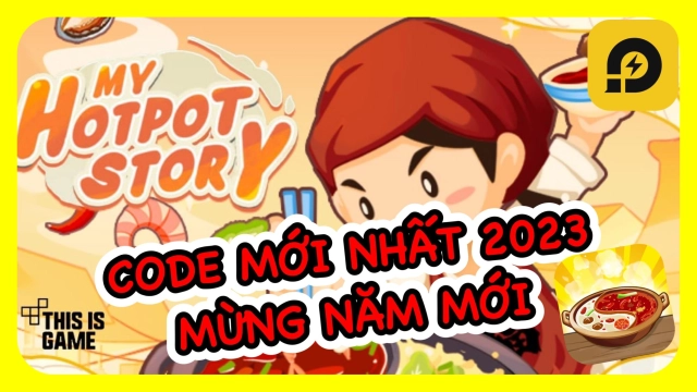 『GIFTCODE』MỪNG NĂM MỚI - TIỆM LẨU ĐƯỜNG HẠNH PHÚC