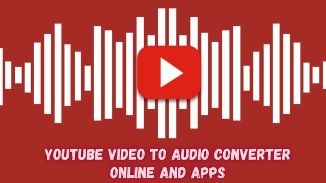 Top 10 YouTube Video to Audio Converter Online and Apps - The Best Downloads in 2025