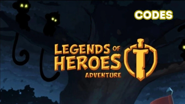 Legends of Heroes: Adventure Codes: Embark on Epic Journeys - 2025 March